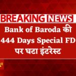 Bank Of Baroda FD Rates